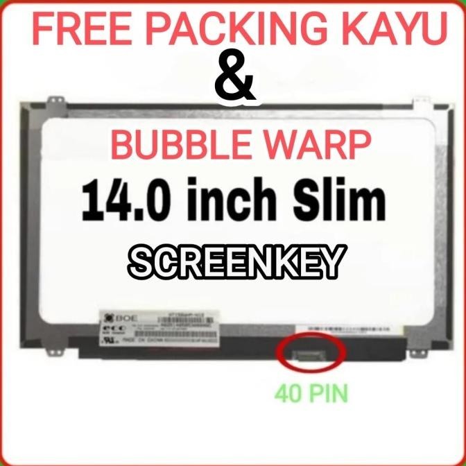 NEW PRODUK LCD 14 SLIM 40 PIN / LED 14 SLIM 40 PIN / LCD LAPTOP 14 INCH SLIM 40 