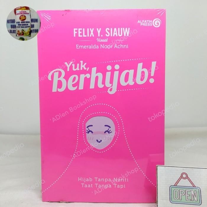 ORI BUKU YUK BERHIJAB FELIX Y SIAUW AL FATIH PRESS