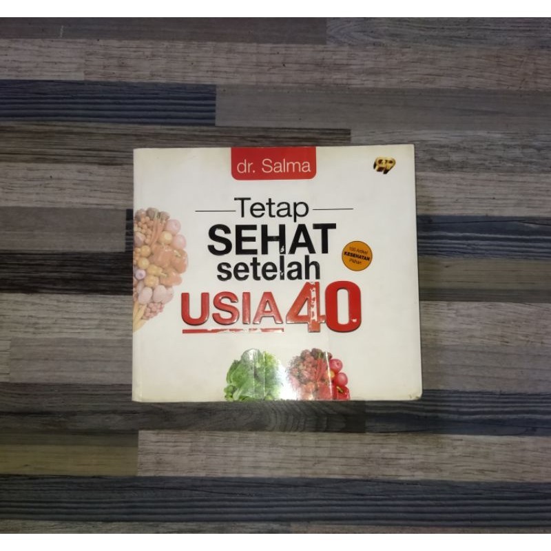 TETAP SEHAT SETELAH USIA 40