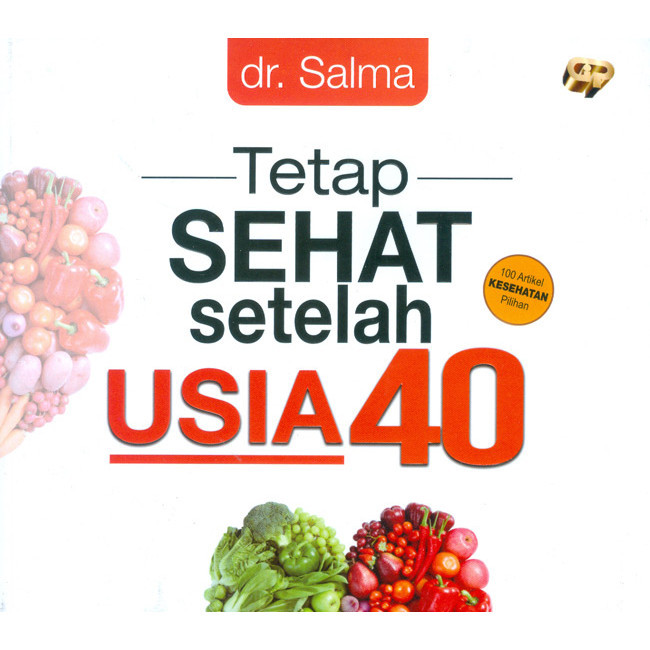 Tetap Sehat Setelah Usia 40