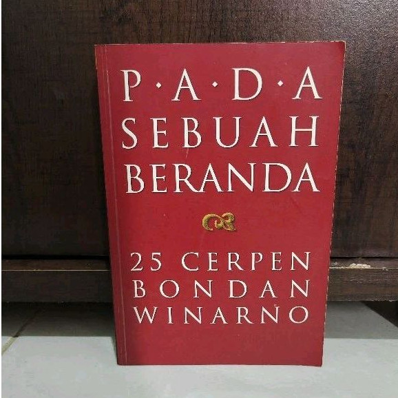 PADA SEBUAH BERANDA BONDAN WINARNO