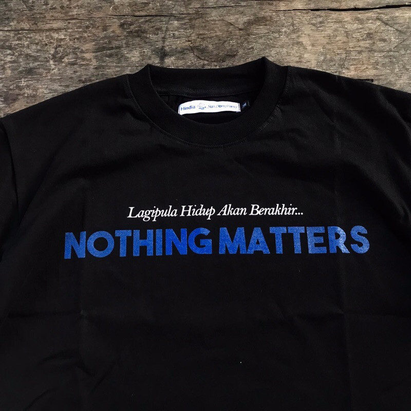 [ONLINE EXCLUSIVE] HINDIA NOTHING MATTERS TSHIRT BLACK