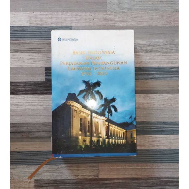 BANK INDONESIA DALAM PERJALANAN PEMBANGUNAN EKONOMI INDONESIA