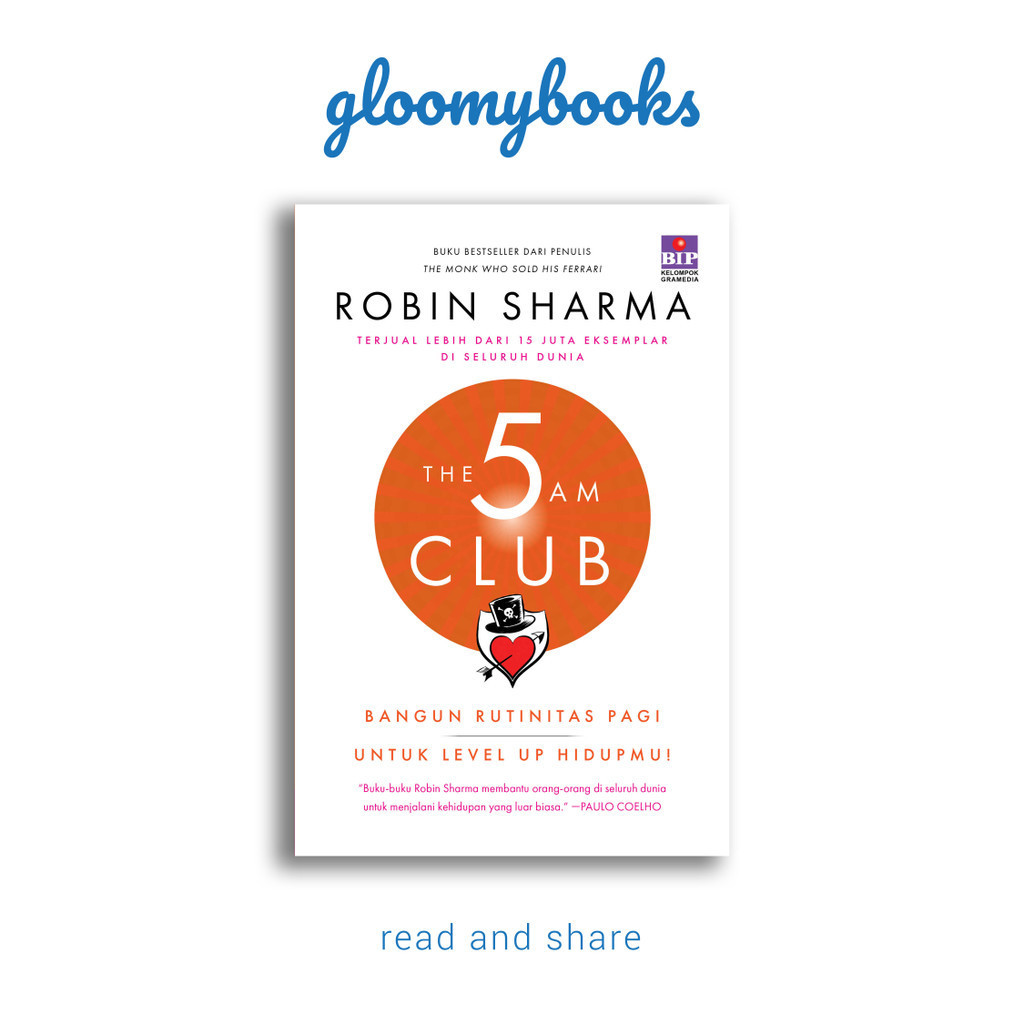 THE 5 AM CLUB: BANGUN RUTINITAS PAGI UNTUK LEVEL UP HIDUPMU Penulis Robin Sharma Soft Cover Bahasa I