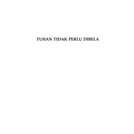 

(PID090) Tuhan Tidak Perlu Dibela