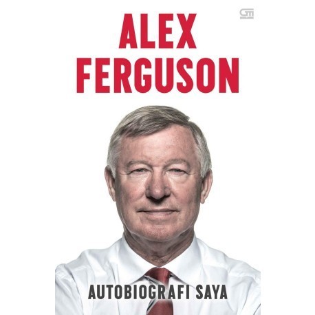 

(PID139) Alex Ferguson: Autobiografi Saya