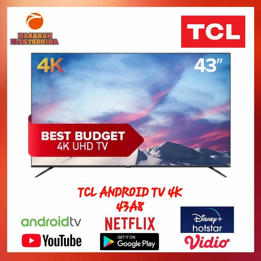 TCL ANDROID TV 4K 43A8 43 INCH WITH GOOGLE ASSISTANT