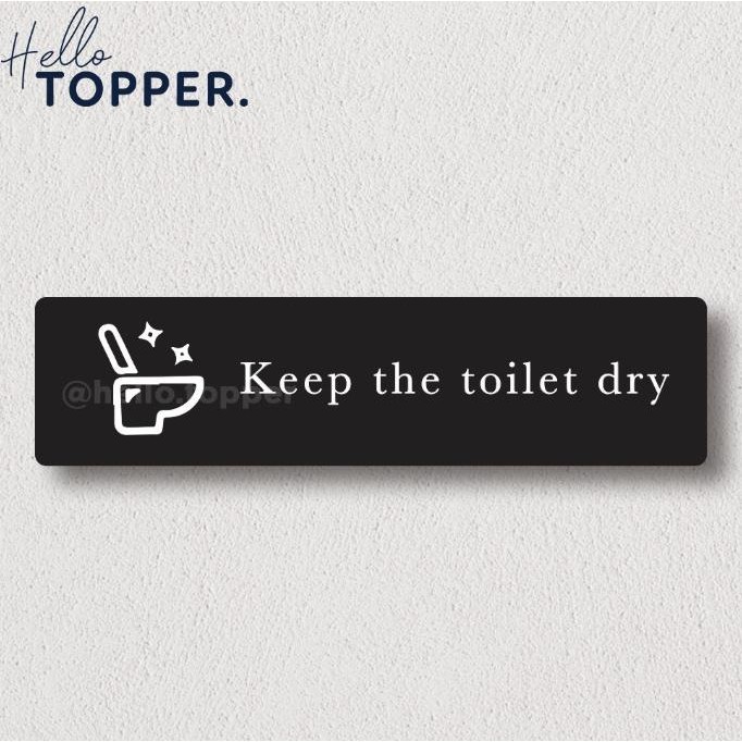 

Hot Sale Akrilik Sign Board Label UV Print- Keep the toilet dry - Hitam ..