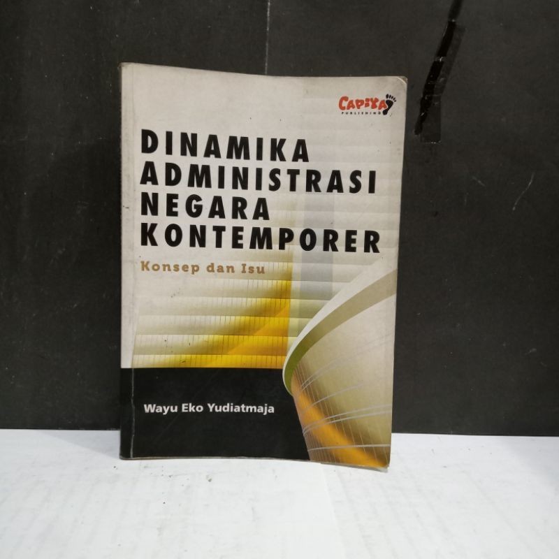 

Buku Dinamika Administrasi Negara Kontemporer - Wayu Eko Yudiatmaja