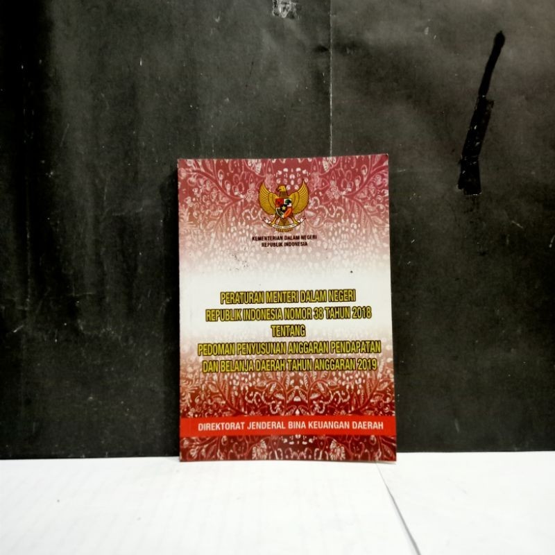 

Buku Peraturan Menteri Dalam Negeri Republik Indonesia Nomor 38 Tahun 2018