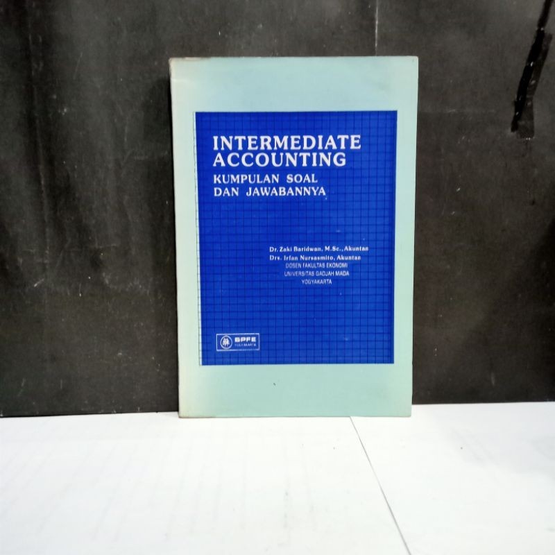 

Buku Intermediate Accounting - Dr. Zaki Baridwan, M.Sc.,Akuntan