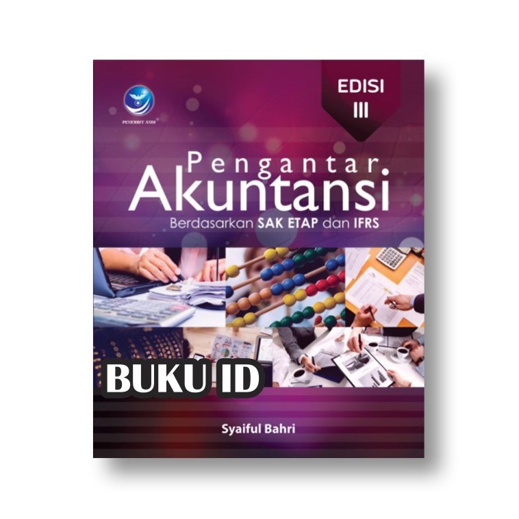 

Buku Pengantar Akuntansi Berdasarkan SAK ETAP dan IFRS - Edisi III