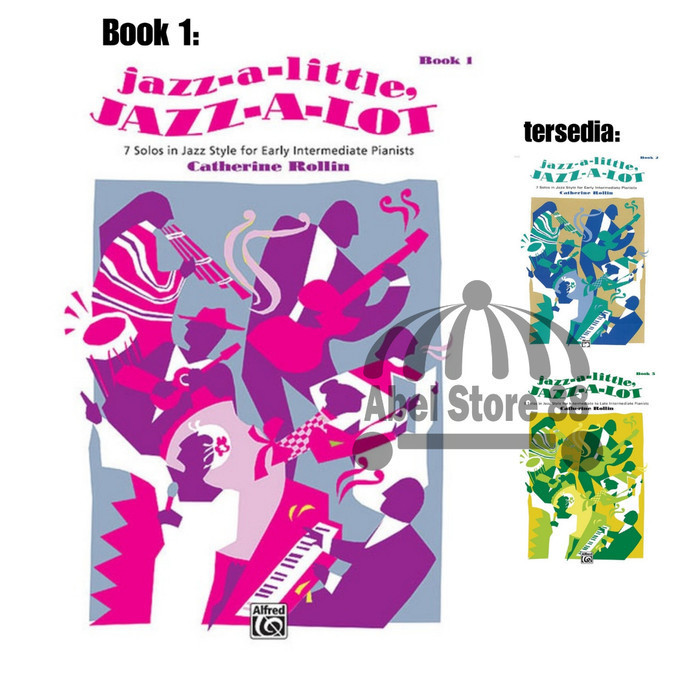 

Jazz A Little, Jazz A Lot Catherine Rollin - Buku Piano Pop