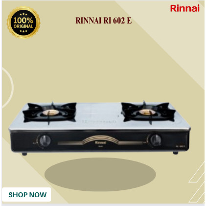 KOMPOR GAS RINNAI 2 TUNGKU RI 602 E/RI 602 E/RI 602/RI602 E/RI 602E/RI602E/ORIGINAL GARANSI RESMI