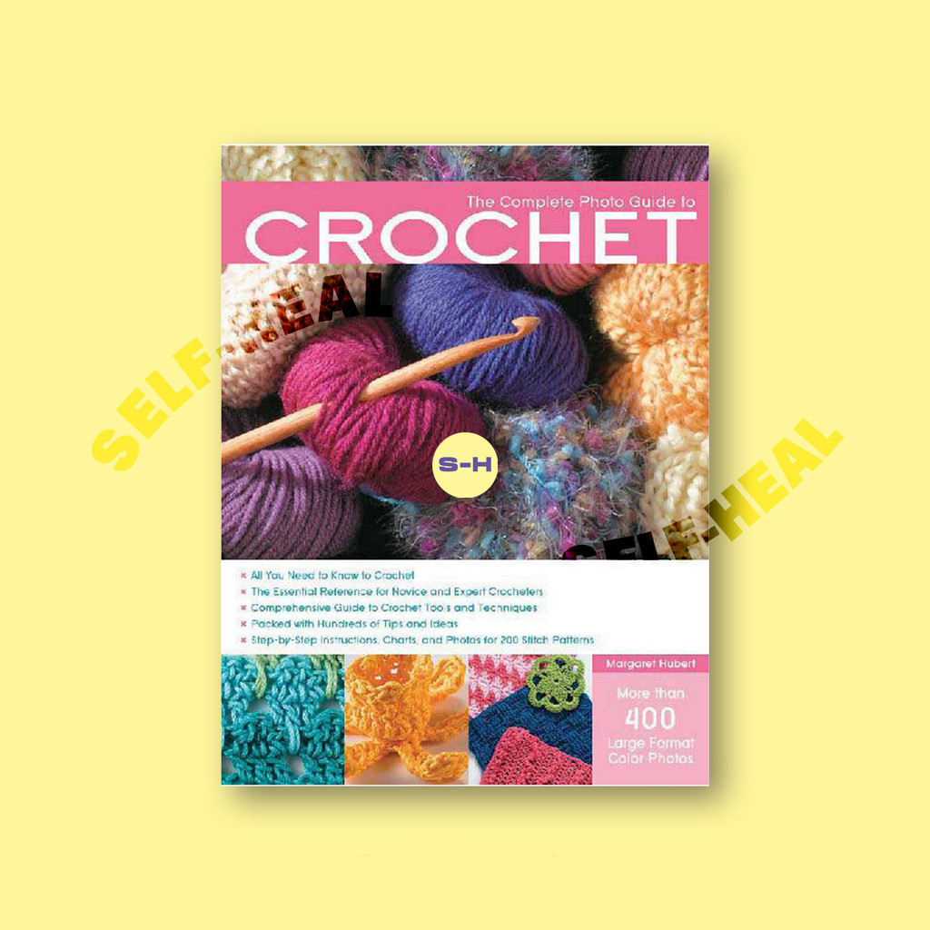 

The Complete Photo Guide to Crochet - Margaret Hubert