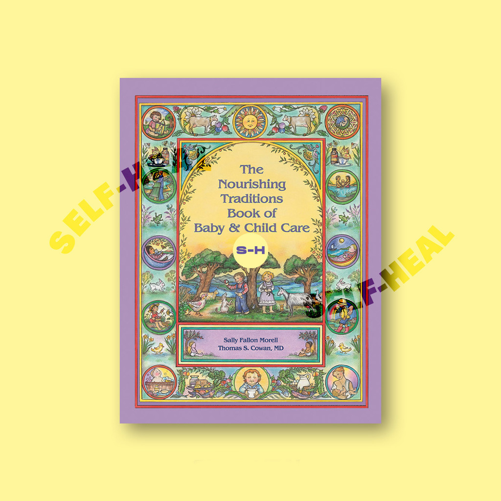 

The Nourishing Traditions Book of Baby & C - Sally Fallon Morell