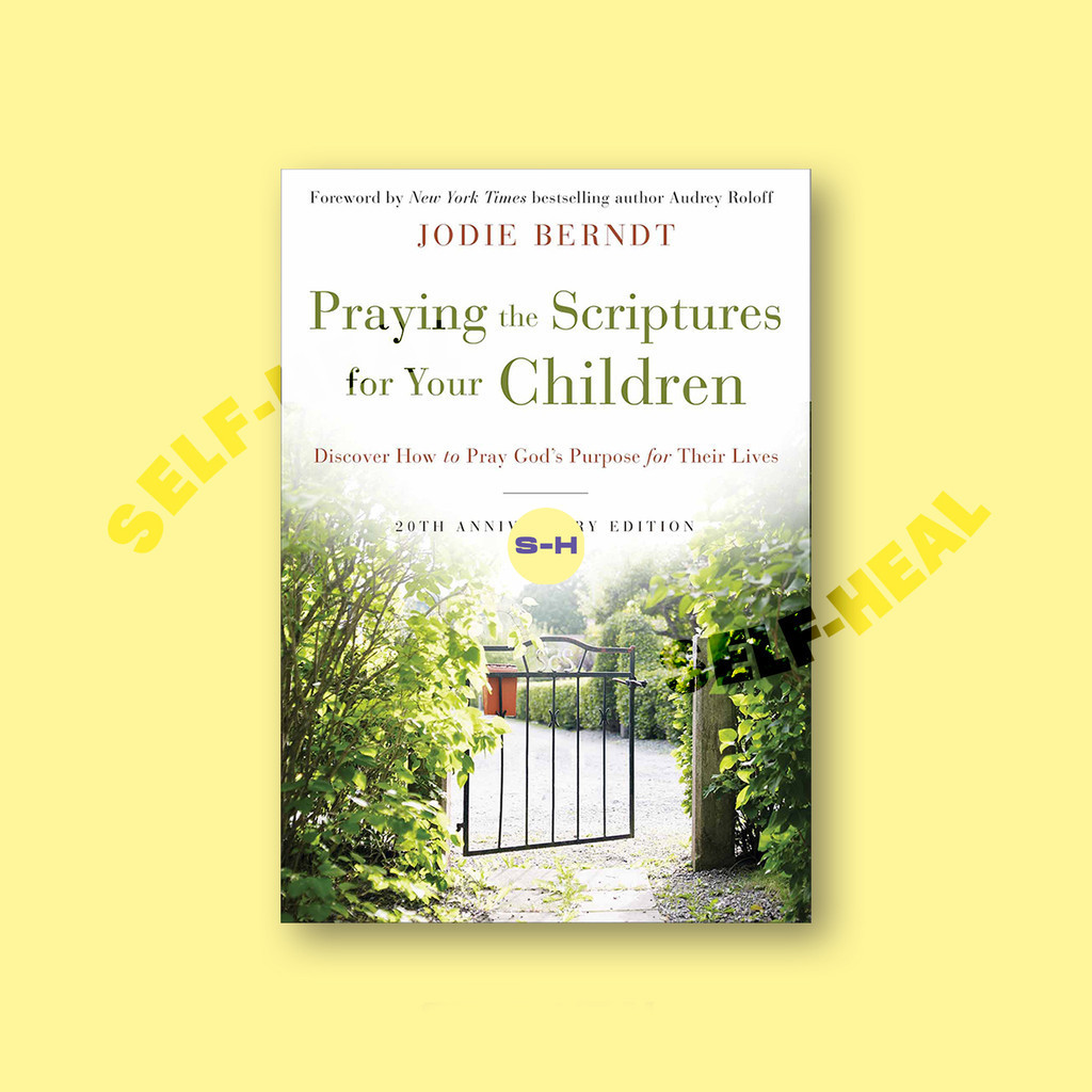

Praying the Scriptures for Your Children 2 - Jodie Berndt