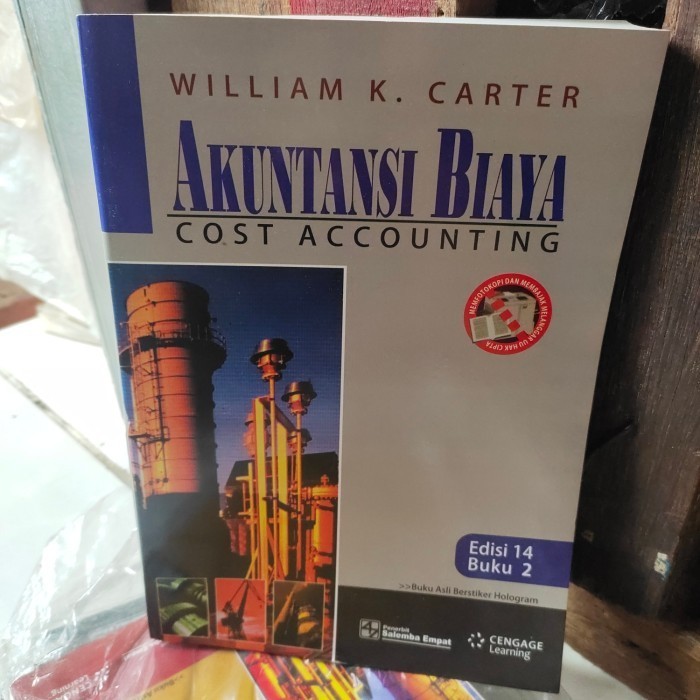 

AKUNTANSI BIAYA ( COST ACCOUNTING) BY WILLIAM K. CARTER EDISI 14. BUKU
