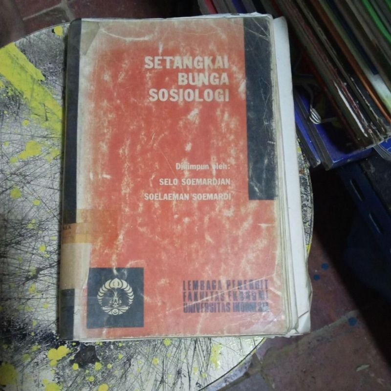 BUKU SETANGKAI BUNGA SOSIOLOGI OLEH SELO SUMARJAN