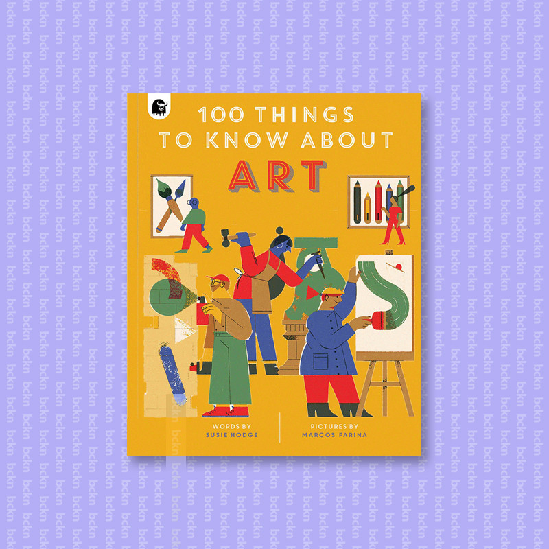 

100 Things to Know About Art - Susie Hodge