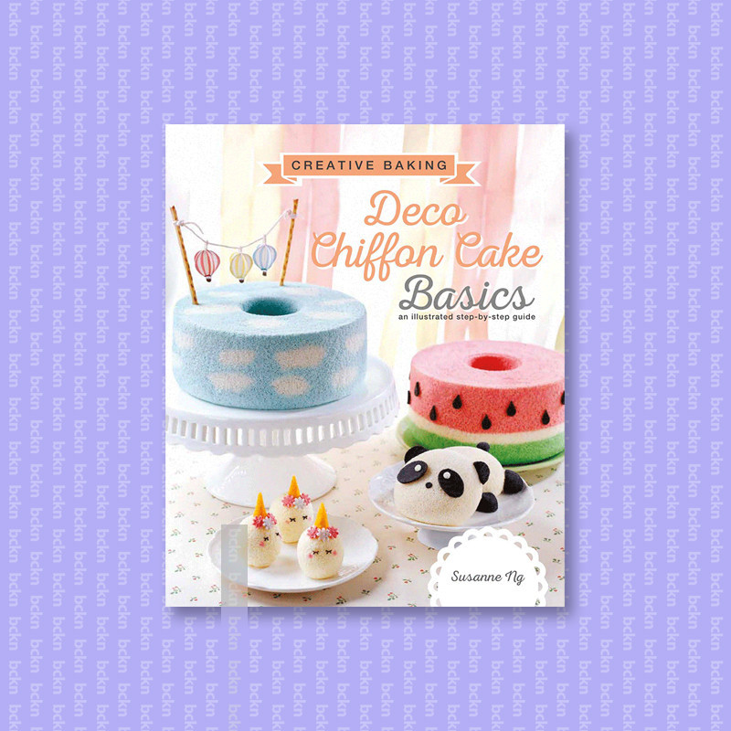 

Creative Baking - Deco Chiffon Cakes Basics - Susanne Ng