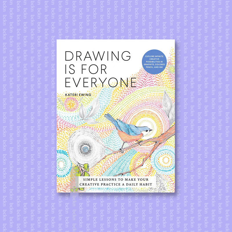 

Drawing is for Everyone - Kateri Ewing