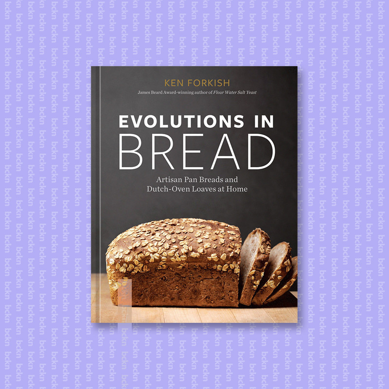 

Evolutions in Bread - Artisan Pan Breads an - Ken Forkish