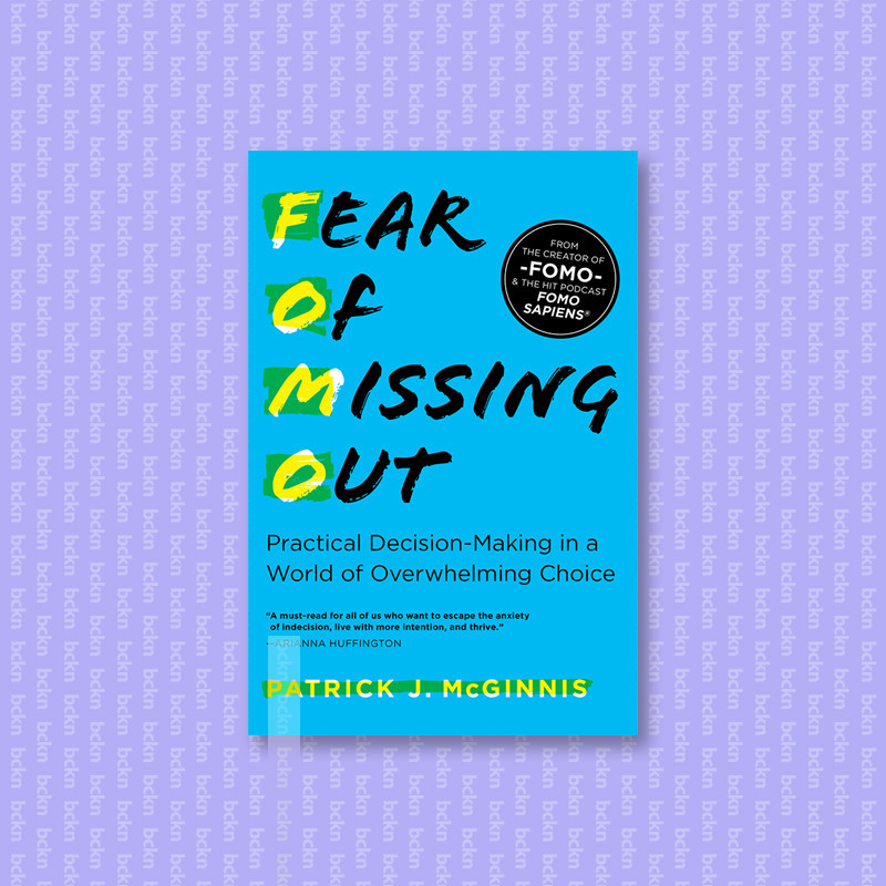 

Fear of Missing Out - Patrick J. McGinnis