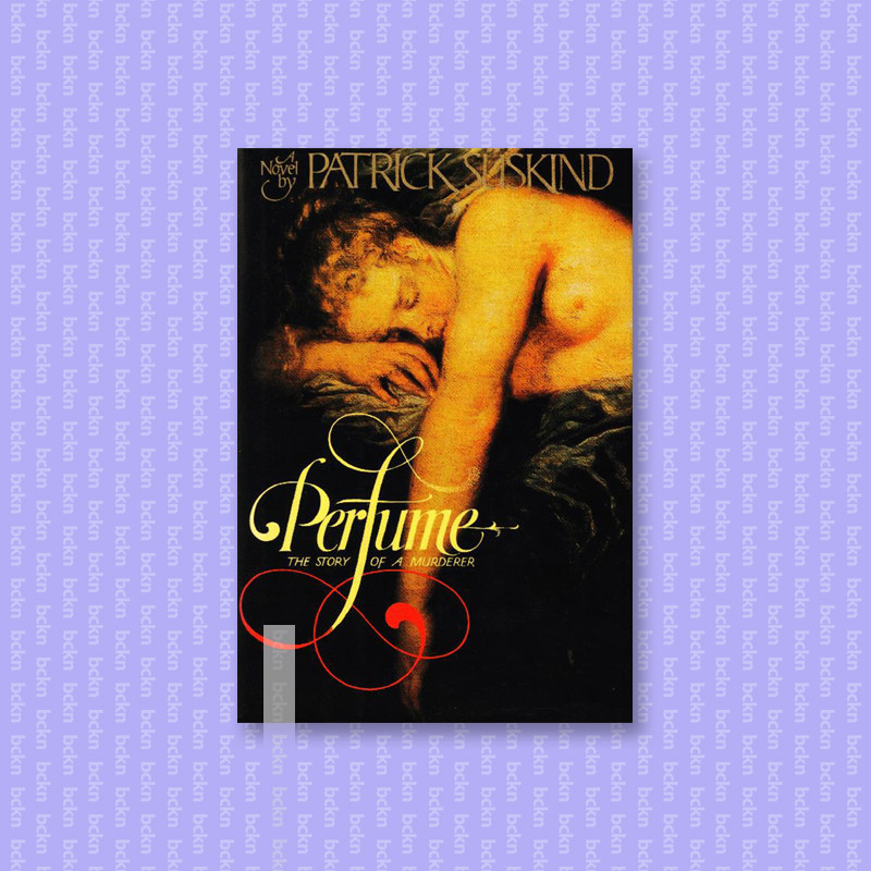 

Perfume - Patrick Suskind