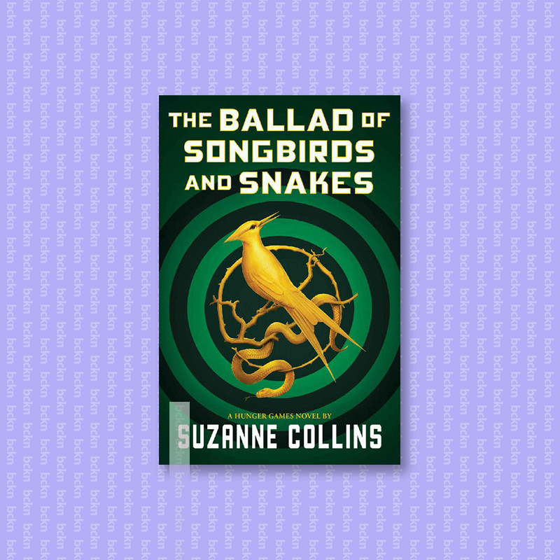 

The Ballad of Songbirds and Snakes (A Hung - Suzanne Collins