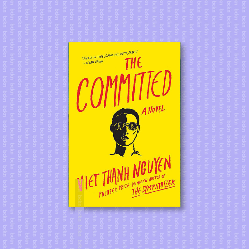 

The Committed - Viet Thanh Nguyen