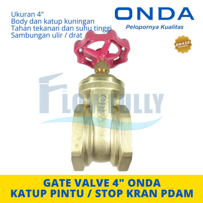 GATE VALVE 4 inch KUNINGAN ONDA STOP KRAN PUTAR