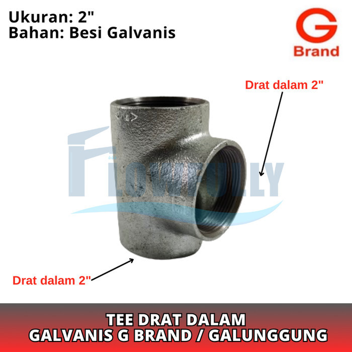 G Brand Tee Galvanis 2 Inch Sambungan Pipa Galvanis Tee 2" Te T Drat Dalam Besi 2 Dim