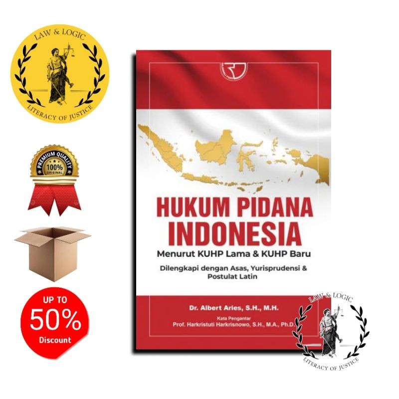 HUKUM PIDANA INDONESIA Menurut KUHP Lama dan KUHP Baru Dilengkapi Dengan Asas, Yurisprudensi Dan Pos