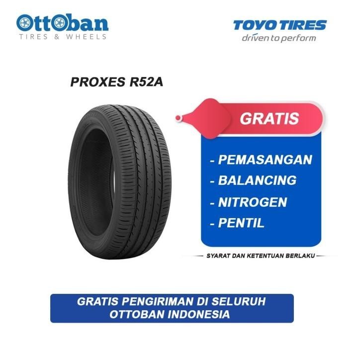 PROMO MURAH   Toyo Tires Proxes R52A 215 50 R18 92V TLY MGSS NB1Z Ban Mobil
