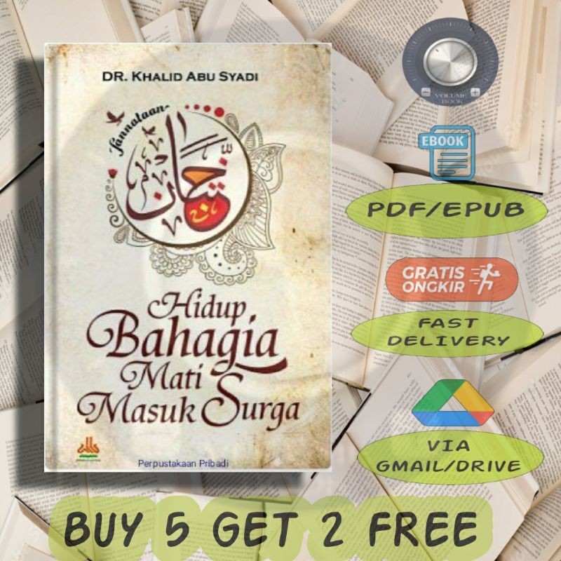 

Hidup Bahagia Mati Masuk Surga - Volume