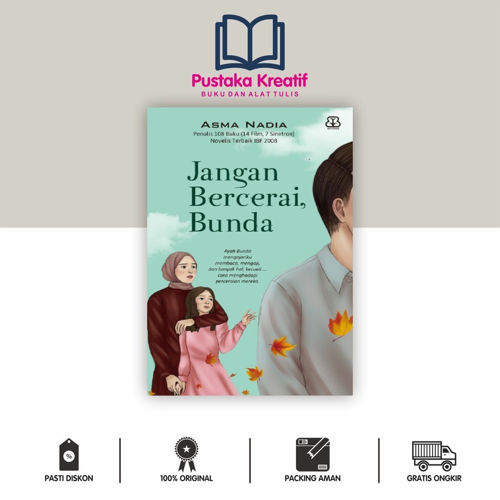 Jangan Bercerai, Bunda-Asma Nadia