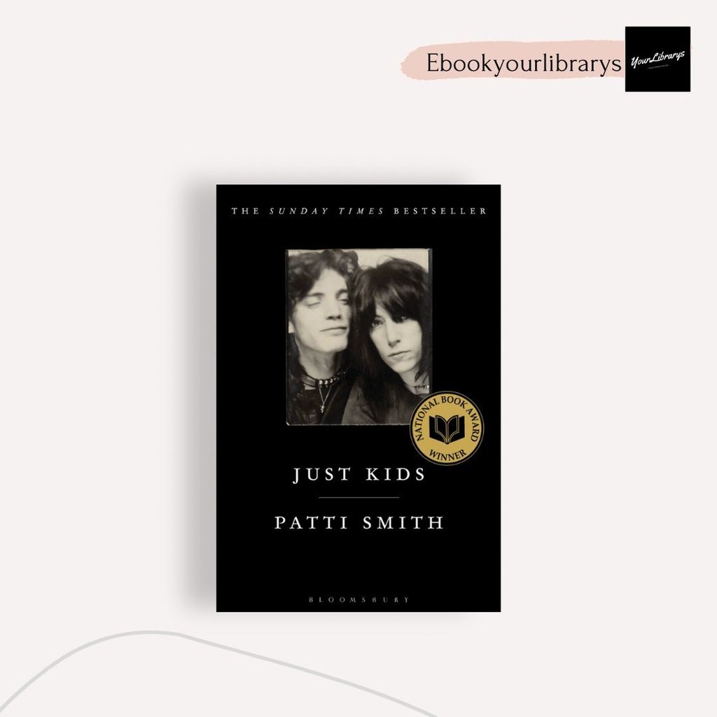

Just Kids ; Patti Smith