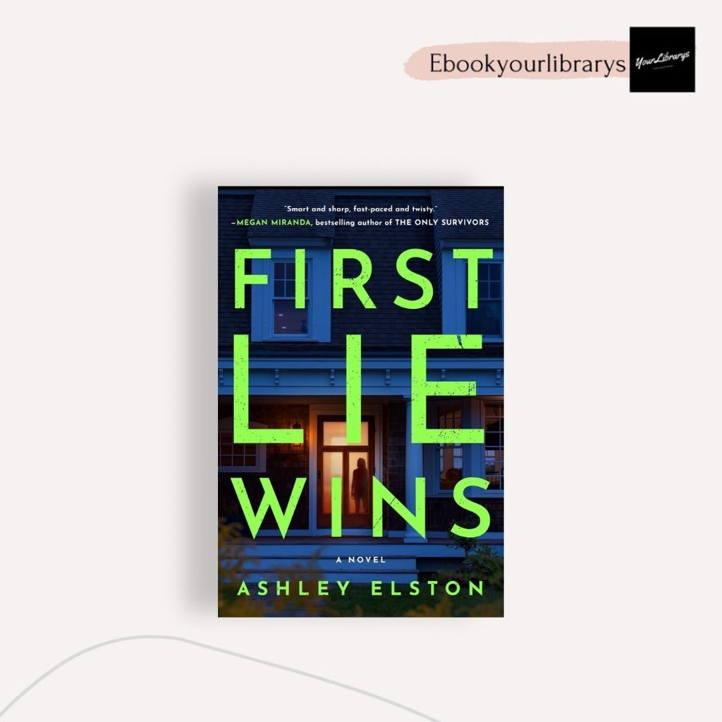 

First Lie Wins ; Ashley Elston