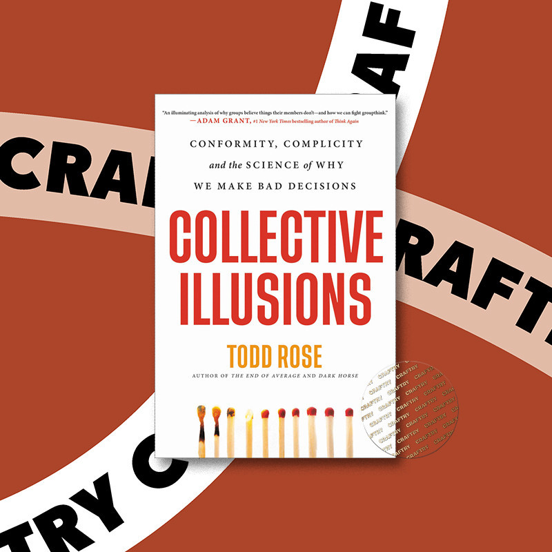 

Collective Illusions - Todd Rose