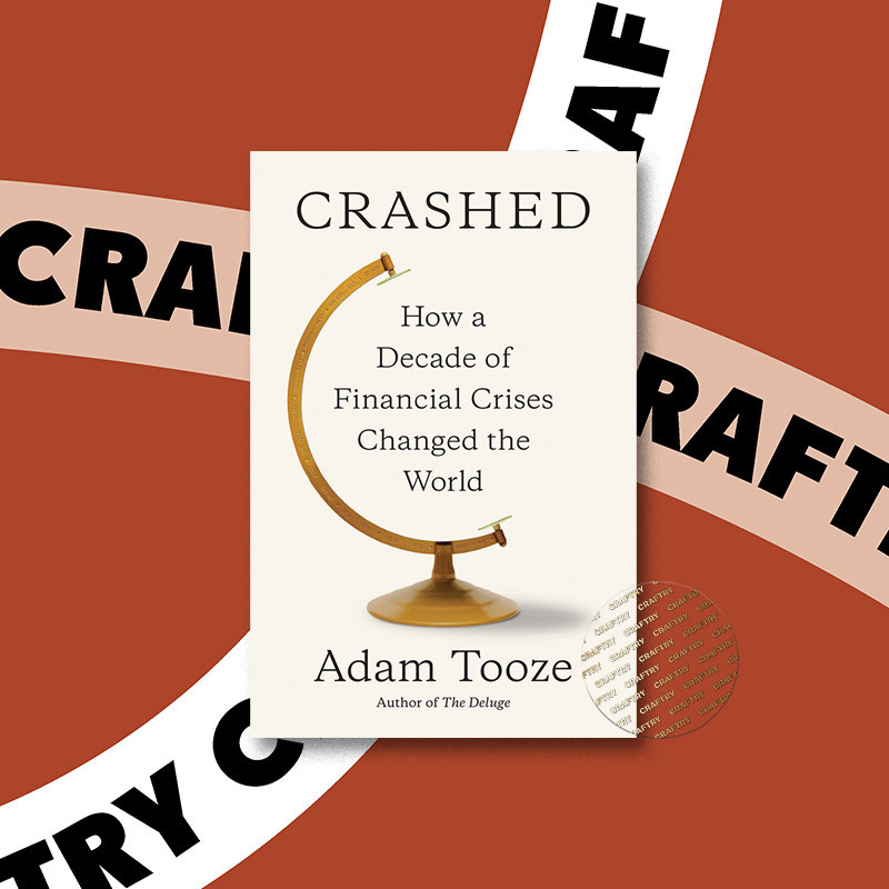 

Crashed - How a Decade of Financial Crises - Adam Tooze