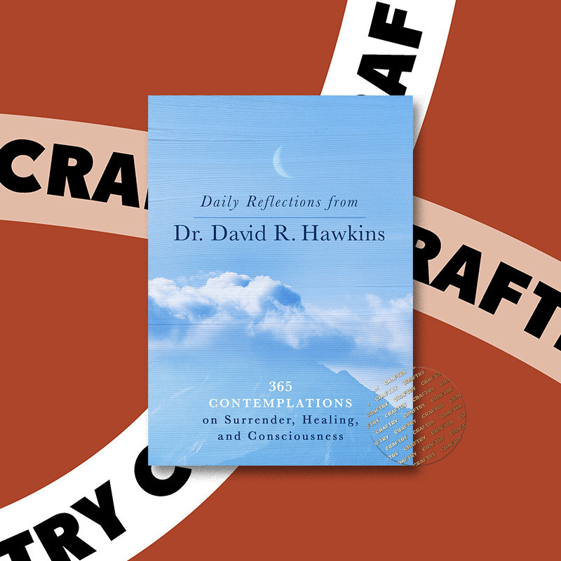

Daily Reflections from Dr. David R. Hawkin - David R. Hawkins
