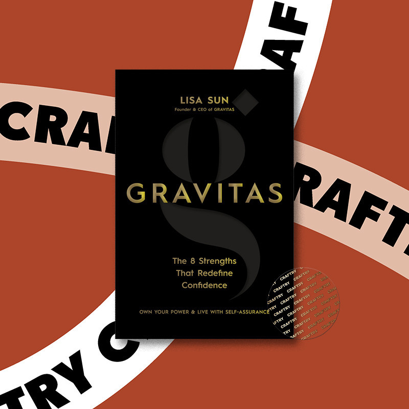 

Gravitas - The 8 Strengths That Redefine Co - Lisa Sun