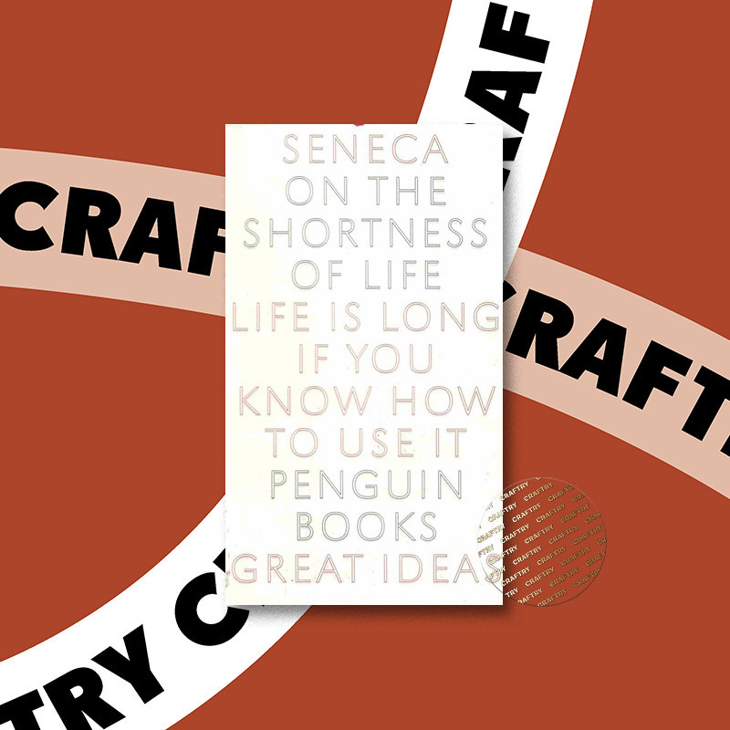 

On the Shortness of Life - Seneca