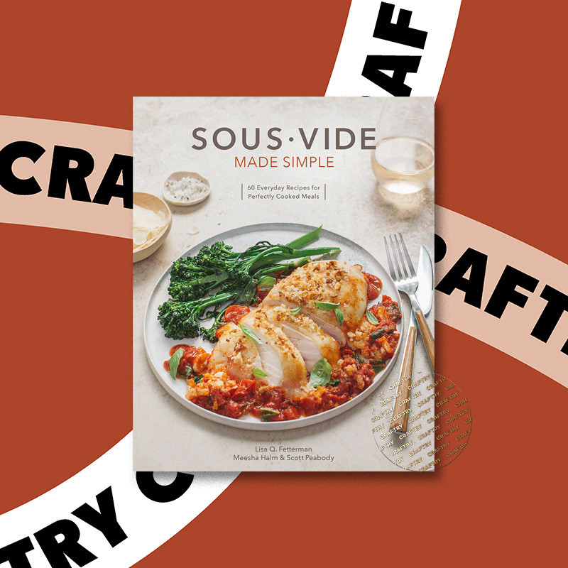 

Sous Vide Made Simple - 60 Everyday Recipes - Lisa Q. Fetterman