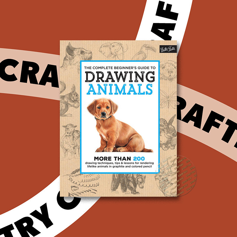 

The Complete Beginner's Guide to Drawing A - Walter Foster Creative Team
