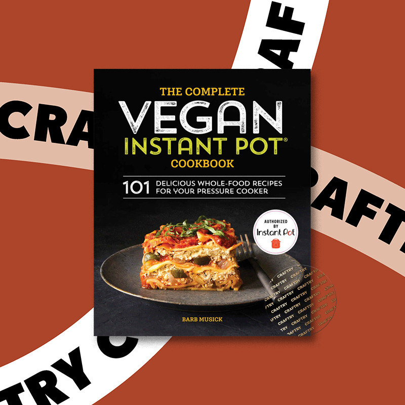 

The Complete Vegan Instant Pot Cookbook - Barb Musick
