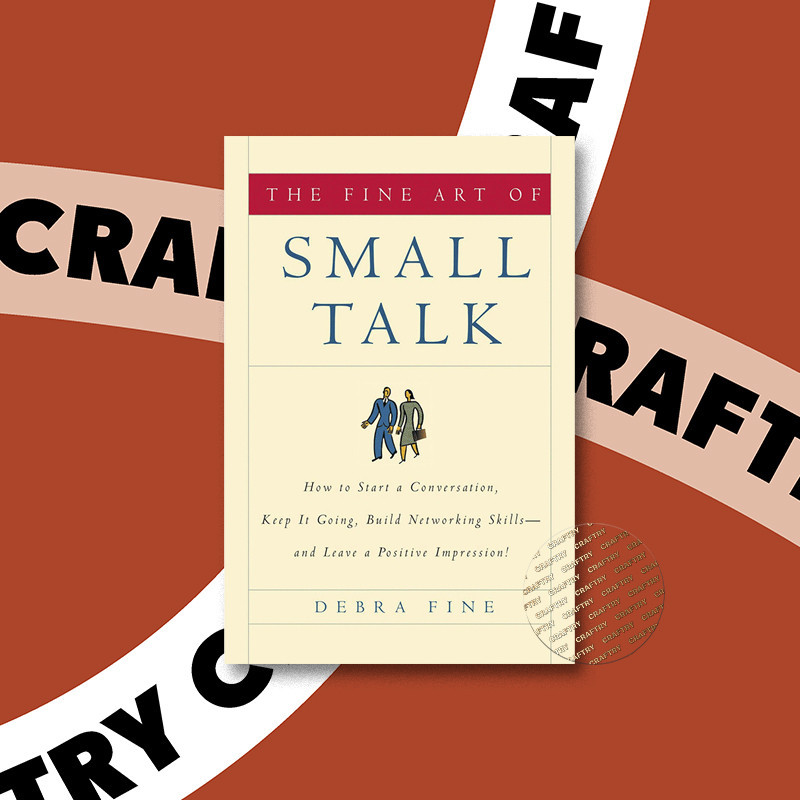 

The Fine Art of Small Talk - Debra Fine