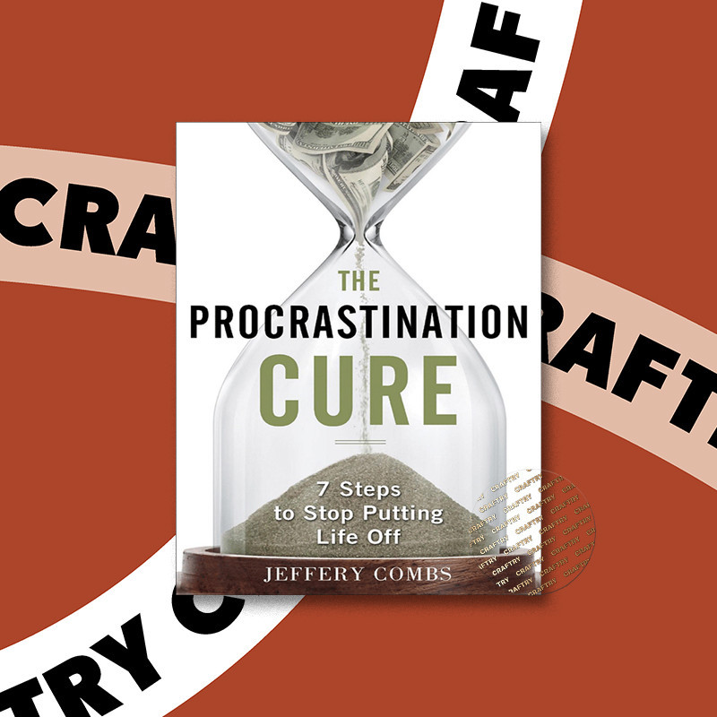 

The Procrastination Cure - Jeffrey Combs