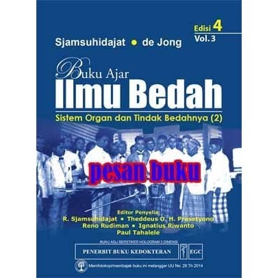 New Buku Ajar Ilmu Bedah Vol. 3 Edisi 4 - R. Sjamsuhidajat